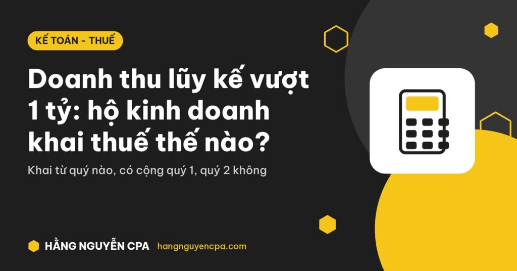 Hộ kinh doanh doanh thu lũy kế vượt 1 tỷ khai thuế
